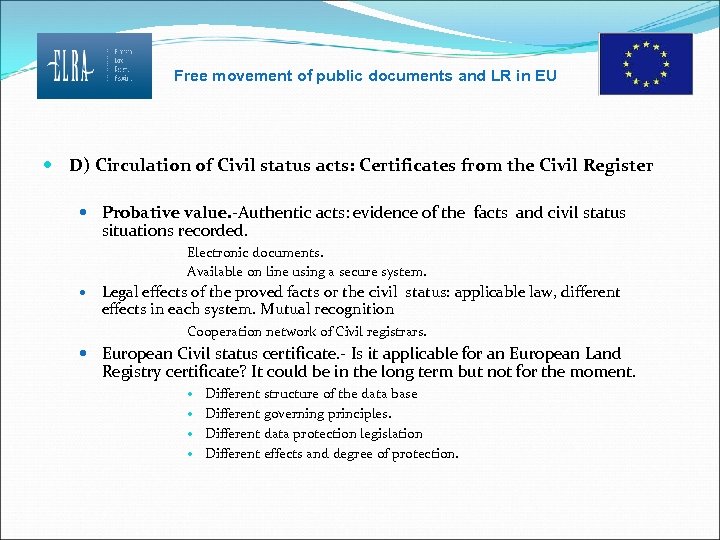 Free movement of public documents and LR in EU D) Circulation of Civil status