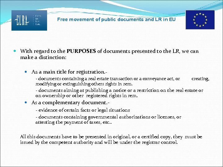 Free movement of public documents and LR in EU With regard to the PURPOSES