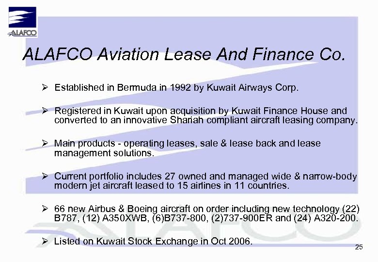 ALAFCO Aviation Lease And Finance Co. Ø Established in Bermuda in 1992 by Kuwait