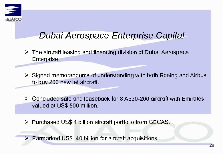 Dubai Aerospace Enterprise Capital Ø The aircraft leasing and financing division of Dubai Aerospace