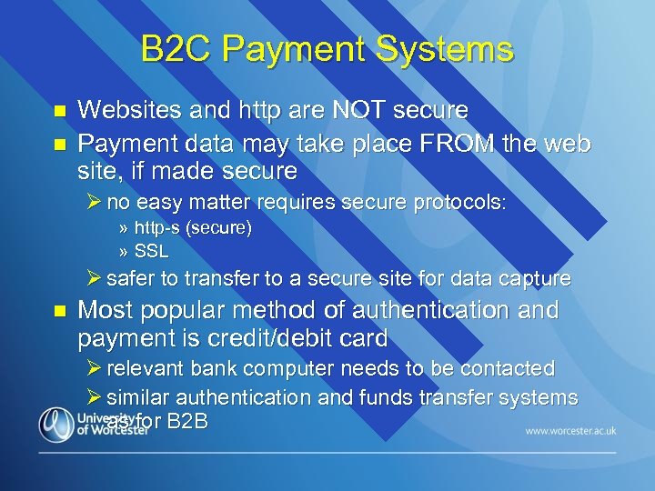 B 2 C Payment Systems n n Websites and http are NOT secure Payment