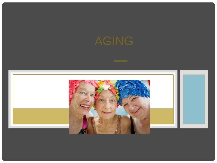 AGING 