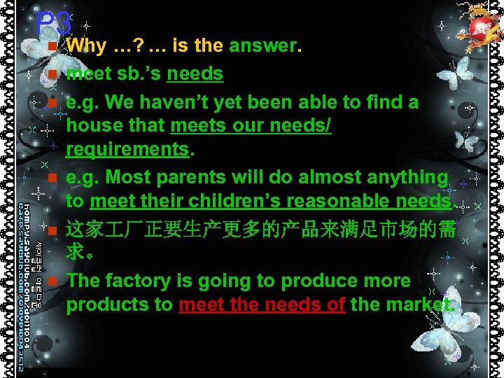 P 3 n n n Why …? … is the answer. meet sb. ’s