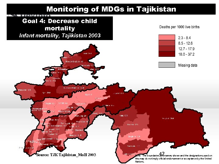 Monitoring of MDGs in Tajikistan Goal 4: Decrease child mortality Infant mortality, Tajikistan 2003