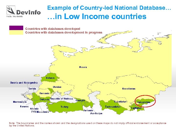 Example of Country-led National Database… …in Low Income countries Countries with databases developed Countries