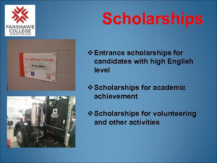 Scholarships v. Entrance scholarships for candidates with high English level v. Scholarships for academic