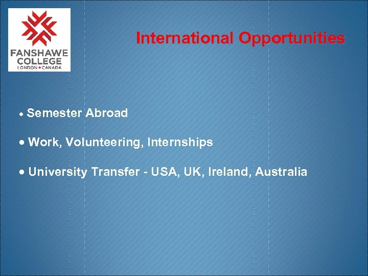 International Opportunities · Semester Abroad · Work, Volunteering, Internships · University Transfer - USA,