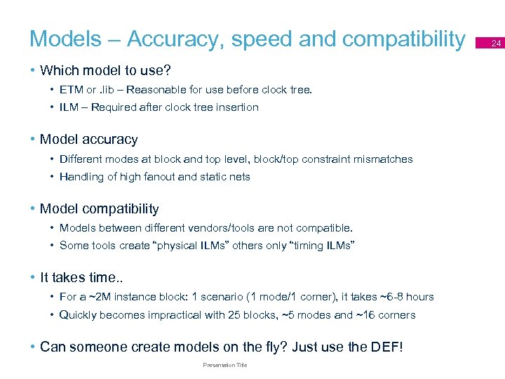 Models – Accuracy, speed and compatibility • Which model to use? • ETM or.
