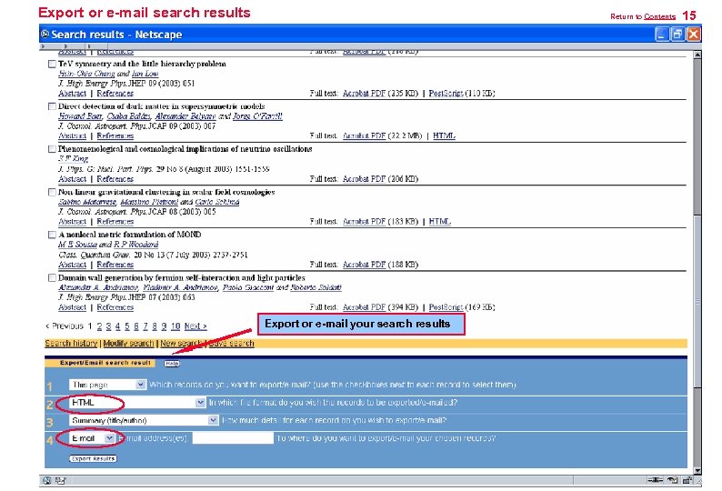 Export or e-mail search results Return to Contents Export or e-mail your search results