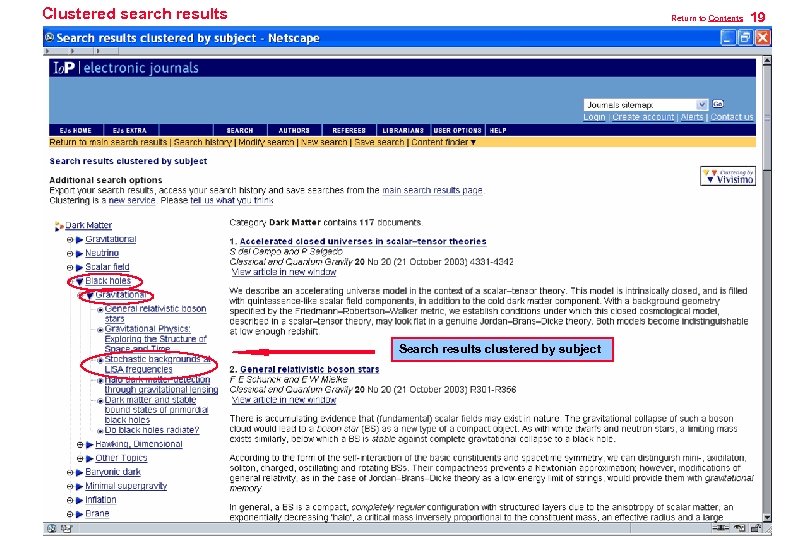 Clustered search results Return to Contents Search results clustered by subject 19 