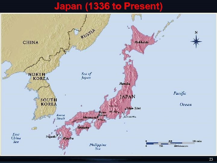 Japan (1336 to Present) 23 