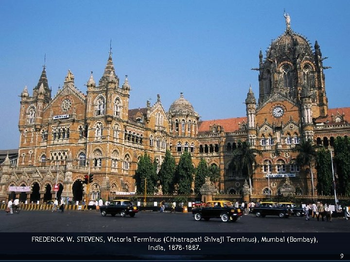 FREDERICK W. STEVENS, Victoria Terminus (Chhatrapati Shivaji Terminus), Mumbai (Bombay), India, 1878 -1887. 9