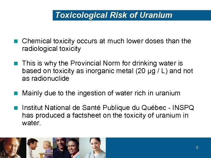 Toxicological Risk of Uranium Chemical toxicity occurs at much lower doses than the radiological