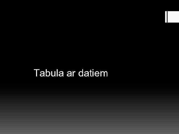 Tabula ar datiem 