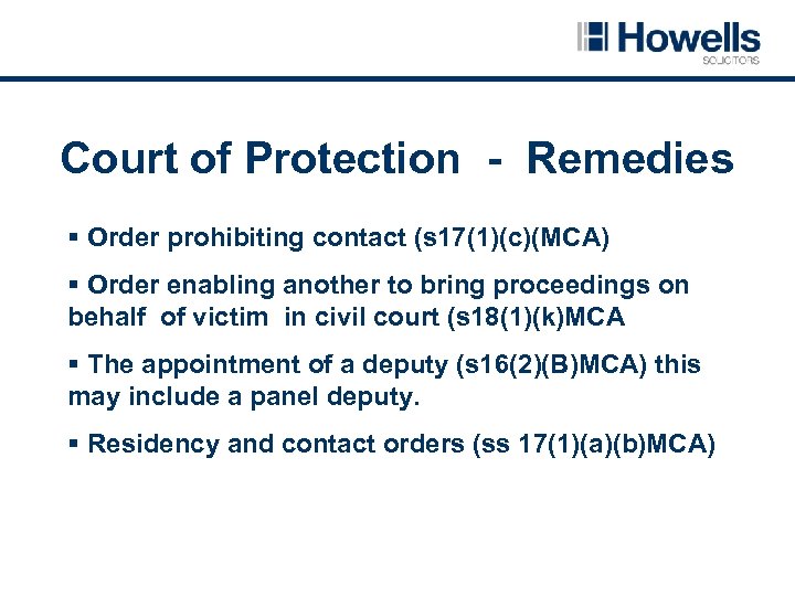 Court of Protection - Remedies § Order prohibiting contact (s 17(1)(c)(MCA) § Order enabling