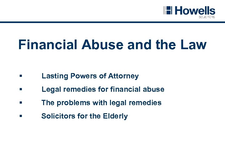 Financial Abuse and the Law § Lasting Powers of Attorney § Legal remedies for