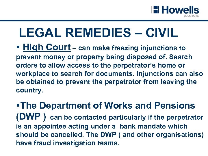 LEGAL REMEDIES – CIVIL § High Court – can make freezing injunctions to prevent