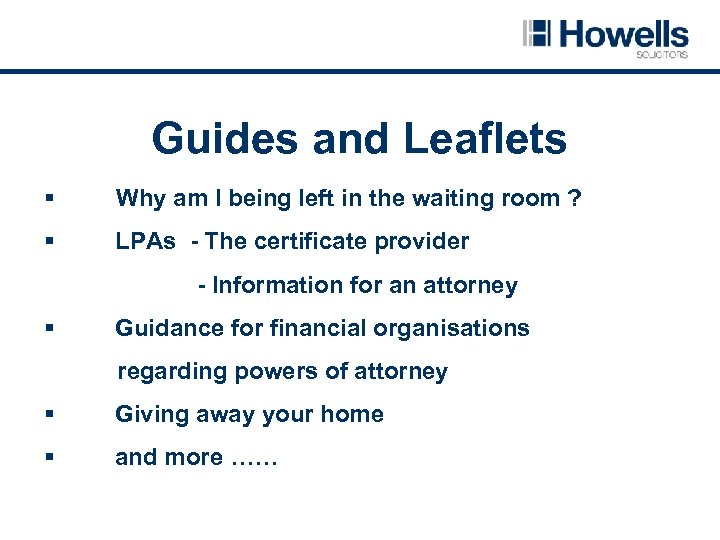Guides and Leaflets § Why am I being left in the waiting room ?