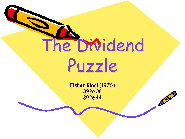 The Dividend Puzzle Fisher Black(1976) 892606 892644 