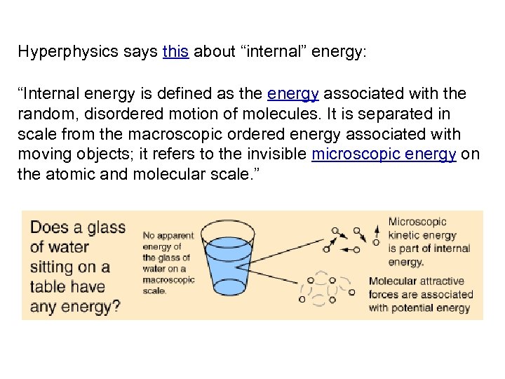 Hyperphysics says this about “internal” energy: “Internal energy is defined as the energy associated