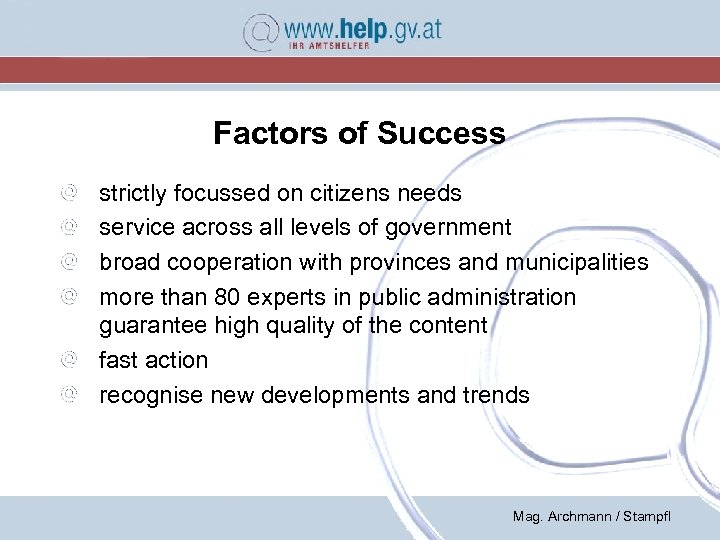 Factors of Success strictly focussed on citizens needs service across all levels of government