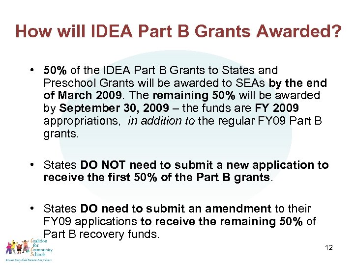 How will IDEA Part B Grants Awarded? • 50% of the IDEA Part B