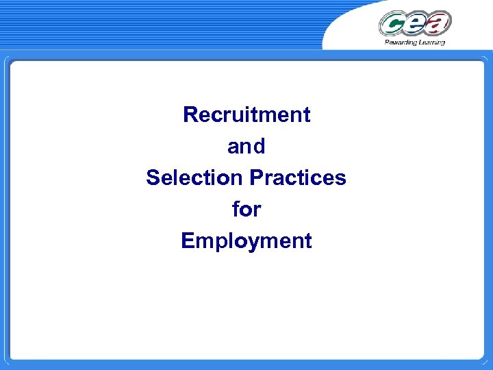 Recruitment and Selection Practices for Employment 