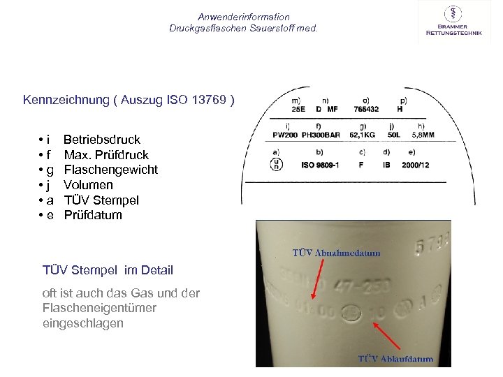Anwenderinformation Druckgasflaschen Sauerstoff med. Kennzeichnung ( Auszug ISO 13769 ) • i • f