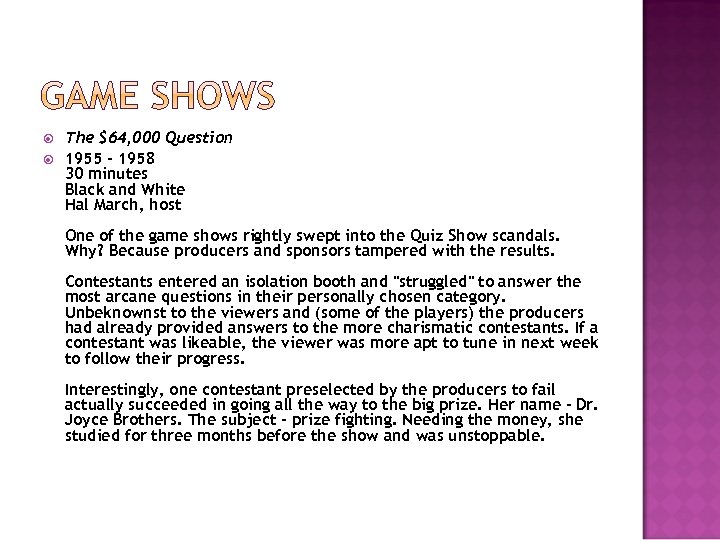  The $64, 000 Question 1955 - 1958 30 minutes Black and White Hal