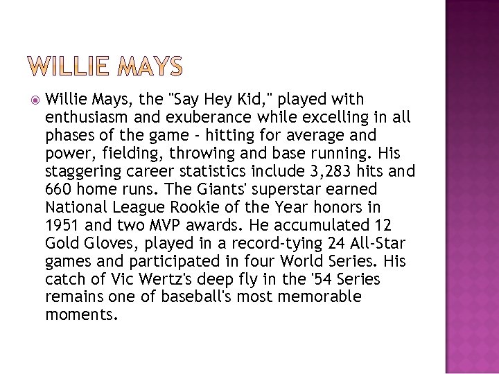  Willie Mays, the 