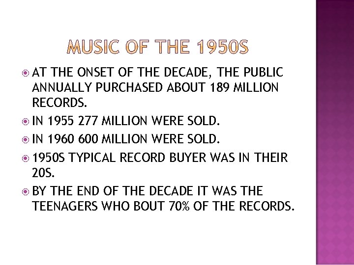 AT THE ONSET OF THE DECADE, THE PUBLIC ANNUALLY PURCHASED ABOUT 189 MILLION