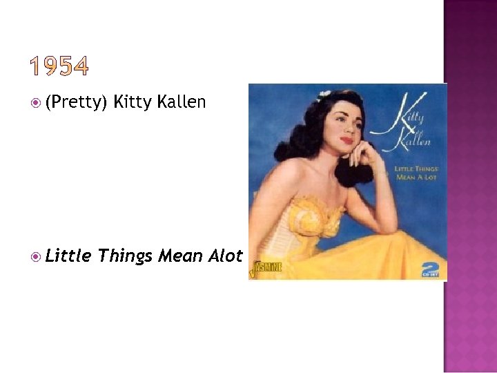  (Pretty) Little Kitty Kallen Things Mean Alot 