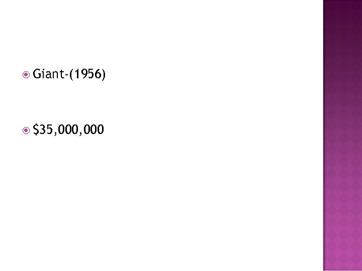  Giant-(1956) $35, 000 