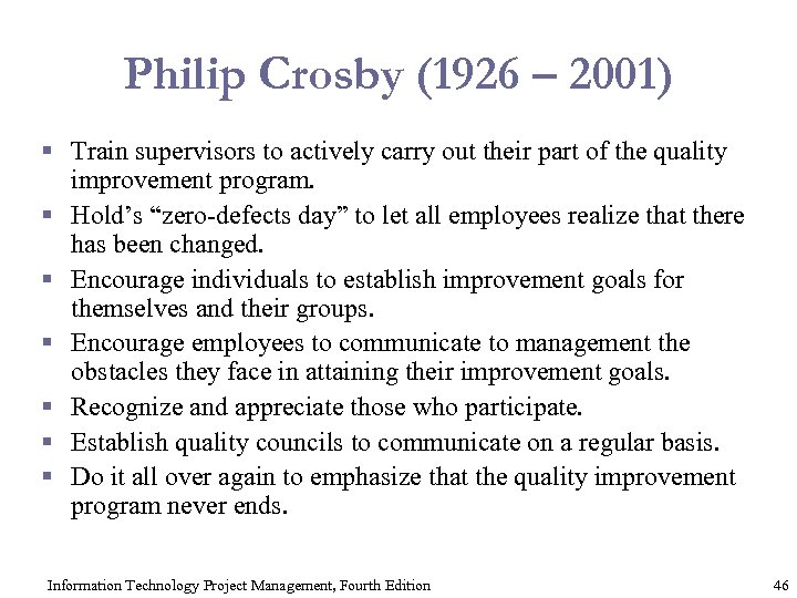 Philip Crosby (1926 – 2001) § Train supervisors to actively carry out their part