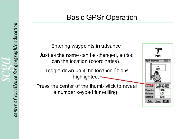 Basic GPSr Operation Entering waypoints in advance Just as the name can be changed,