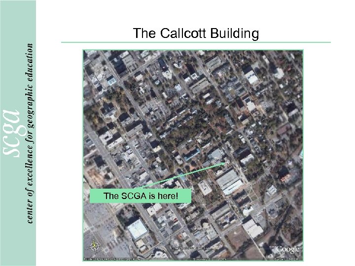 The Callcott Building The SCGA is here! 
