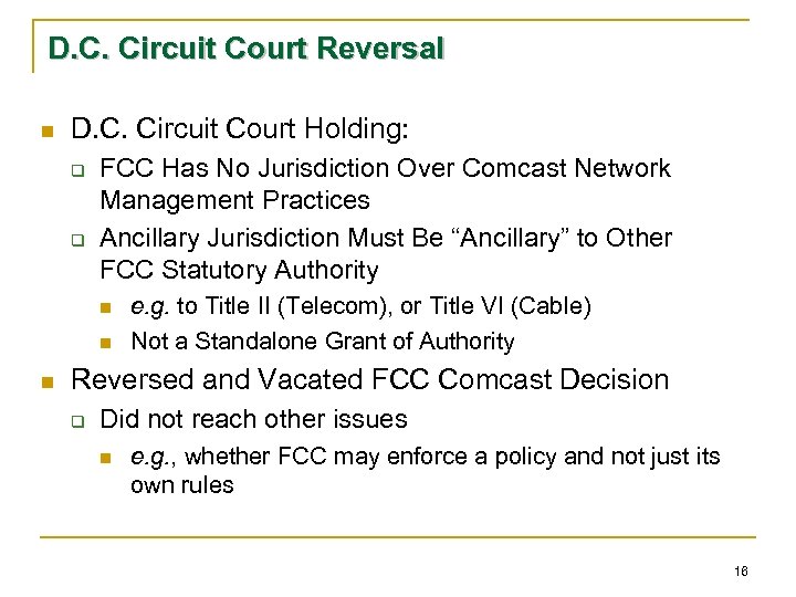 D. C. Circuit Court Reversal n D. C. Circuit Court Holding: q q FCC