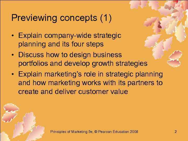 Previewing concepts (1) • Explain company-wide strategic planning and its four steps • Discuss