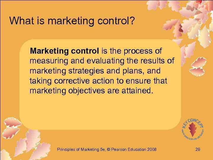 What is marketing control? Marketing control is the process of measuring and evaluating the