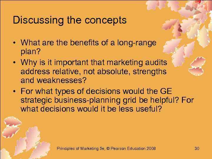 Discussing the concepts • What are the benefits of a long-range plan? • Why