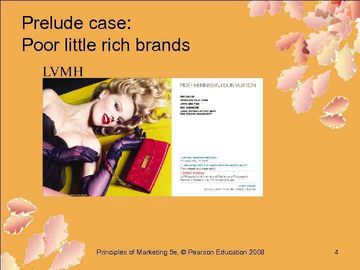 Prelude case: Poor little rich brands Principles of Marketing 5 e, © Pearson Education