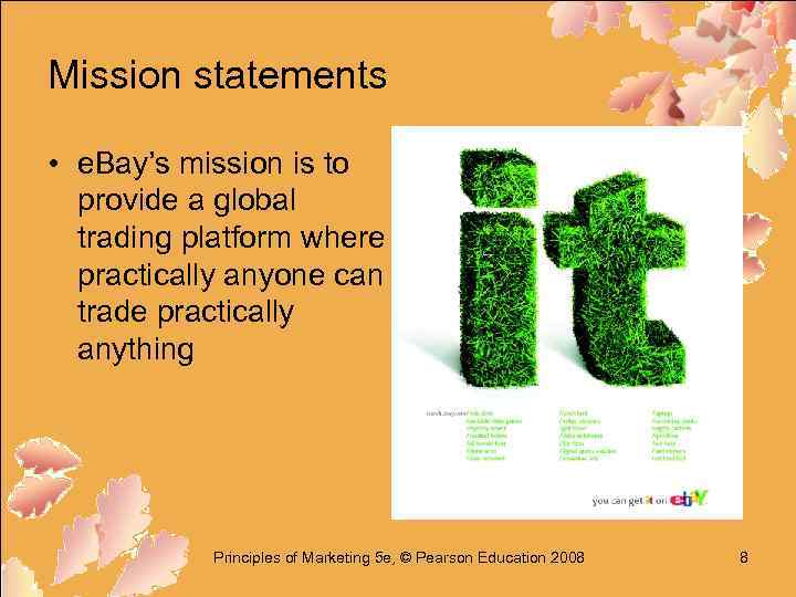 Mission statements • e. Bay’s mission is to provide a global trading platform where