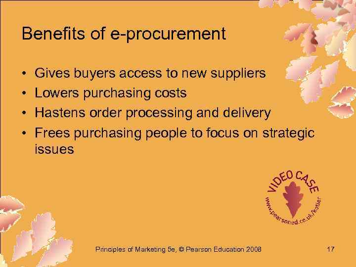 Benefits of e-procurement • • Gives buyers access to new suppliers Lowers purchasing costs