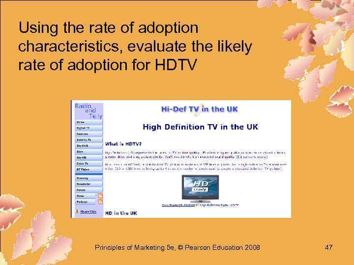 Using the rate of adoption characteristics, evaluate the likely rate of adoption for HDTV