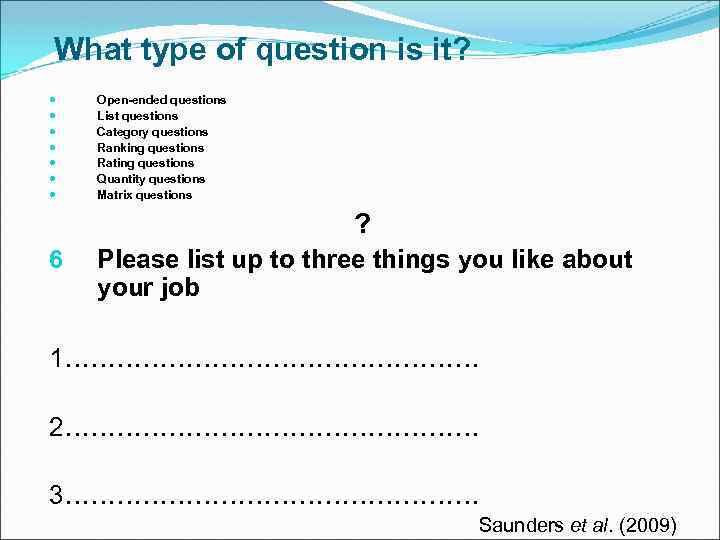 What type of question is it? Open-ended questions List questions Category questions Ranking questions