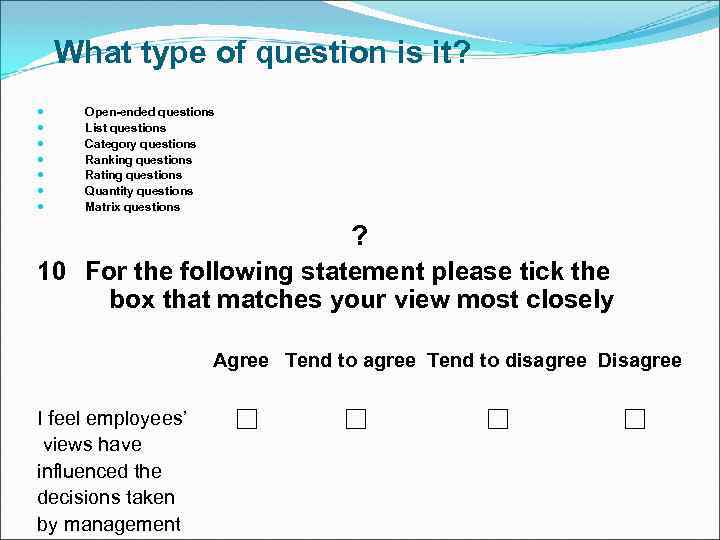 What type of question is it? Open-ended questions List questions Category questions Ranking questions