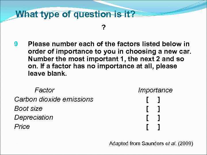 What type of question is it? ? 9 Please number each of the factors