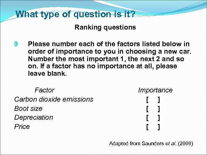 What type of question is it? Ranking questions 9 Please number each of the