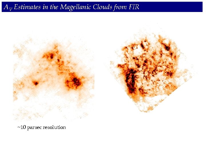 AV Estimates in the Magellanic Clouds from FIR ~10 parsec resolution 