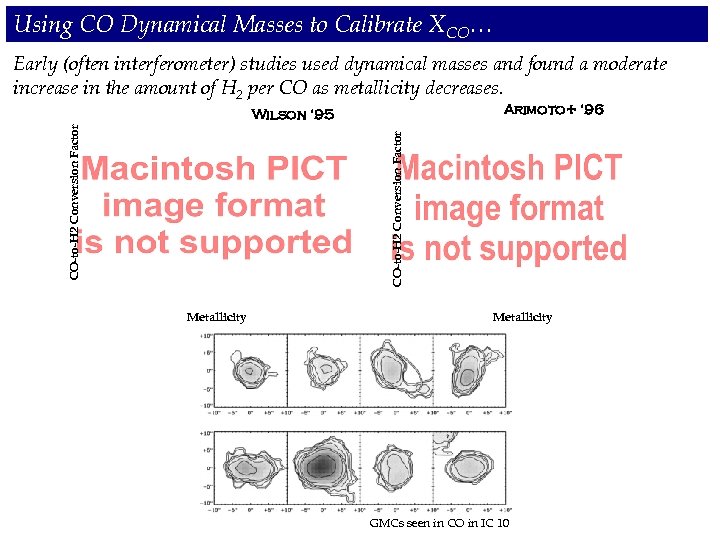 Using CO Dynamical Masses to Calibrate XCO… Early (often interferometer) studies used dynamical masses